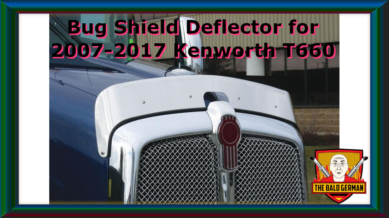 Bug Shield Deflector for 2007-2017 Kenworth T660 in Stainless Steel